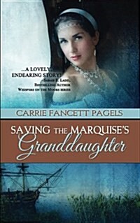 Saving the Marquises Granddaughter (Paperback)