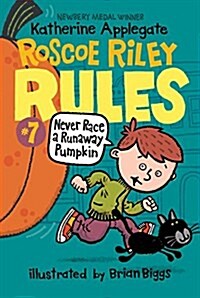 Roscoe Riley Rules #7: Never Race a Runaway Pumpkin (Paperback)