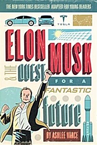 [중고] Elon Musk and the Quest for a Fantastic Future (Paperback, Young Readers)