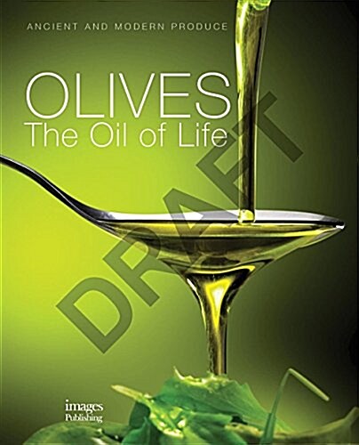 Olives: The Oil of Life (Hardcover)