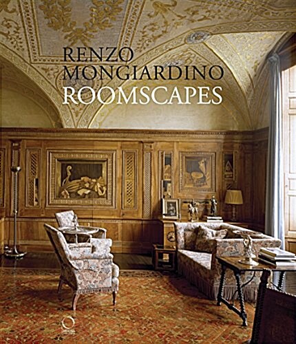 Roomscapes: The Decorative Architecture of Renzo Mongiardino (Hardcover)