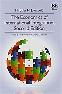 The Economics of International Integration, Second Edition (Paperback, 2 ed)
