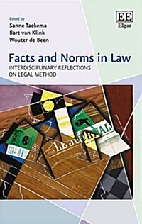 Facts and Norms in Law : Interdisciplinary Reflections on Legal Method (Hardcover)