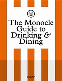 The Monocle Guide to Drinking and Dining (Hardcover)