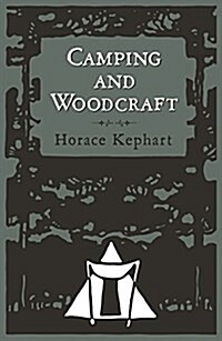 Camping and Woodcraft (Paperback)