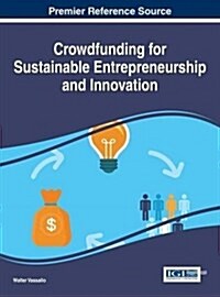 Crowdfunding for Sustainable Entrepreneurship and Innovation (Hardcover)
