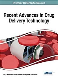 Recent Advances in Drug Delivery Technology (Hardcover)