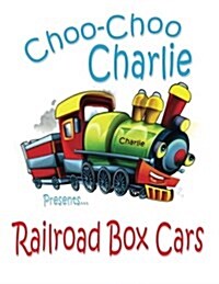 Choo-choo Charlie Presents Railroad Box Cars (Paperback, Large Print)