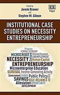 Institutional Case Studies on Necessity Entrepreneurship (Hardcover)