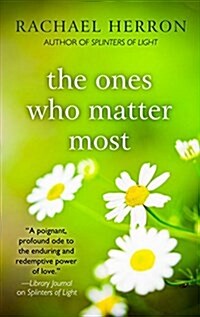 The Ones Who Matter Most (Hardcover, Large Print)