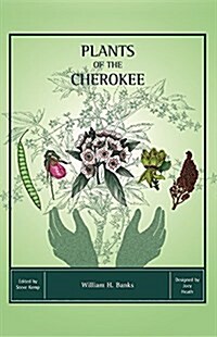 Plants of the Cherokee (Paperback)