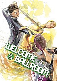 Welcome to the Ballroom, Volume 3 (Paperback)