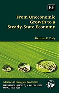 From Uneconomic Growth to a Steady-state Economy (Paperback)