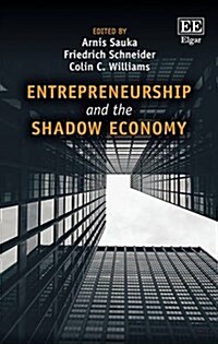 Entrepreneurship and the Shadow Economy (Hardcover)