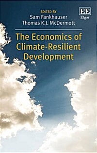 The Economics of Climate-resilient Development (Hardcover)