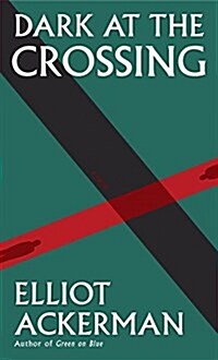 Dark at the Crossing (Hardcover, Deckle Edge)