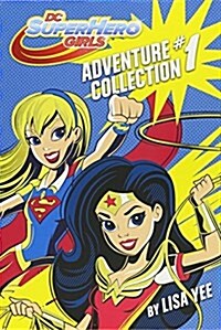 The DC Super Hero Girls Adventure Collection #1 (DC Super Hero Girls): Wonder Woman at Super Hero High; Supergirl at Super Hero High (Hardcover)