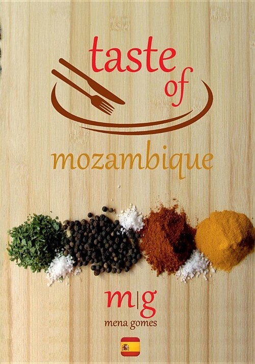 Taste of Mozambique: Recipe Book Video Blog (Paperback)