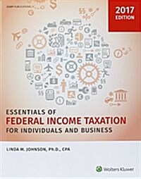 Essentials of Federal Income Taxation for Individuals and Business (Paperback, 2017)