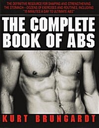 The Complete Book of Abs (Paperback, 1st)