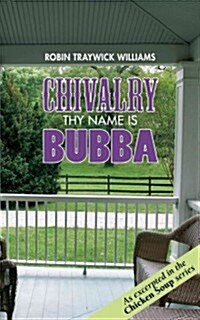 Chivalry - Thy Name Is Bubba (Paperback)