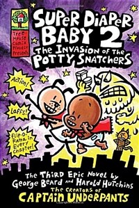 Super Diaper Baby: the invasion of the potty snatchers. 2
