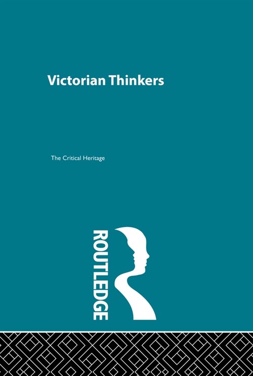 Victorian Thinkers : Critical Heritage Set (Multiple-component retail product)