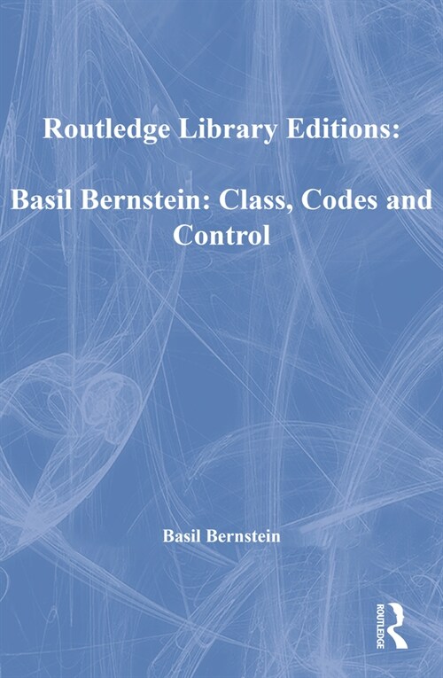 Basil Bernstein: Class, Codes and Control (Multiple-component retail product)