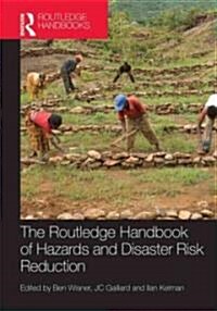 Handbook of Hazards and Disaster Risk Reduction (Hardcover)