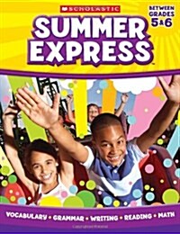 Summer Express, Between Grades 5 & 6 (Paperback)