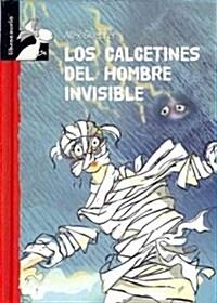 Los Calcetines del Hombre Invisible = The Invisible Mans Socks (Hardcover, 2)