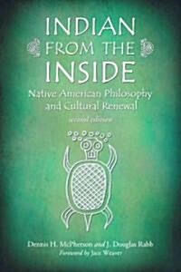 Indian from the Inside: Native American Philosophy and Cultural Renewal (Paperback)