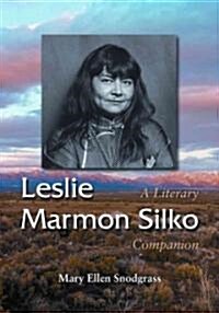 Leslie Marmon Silko: A Literary Companion (Paperback)