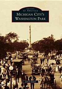 Michigan Citys Washington Park (Paperback)