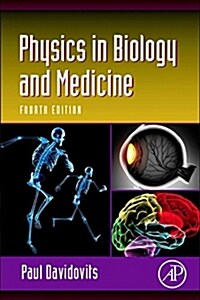 Physics in Biology and Medicine (Paperback, 4, Revised)