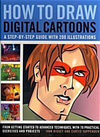 How to Draw Digital Cartoons: A step-by-step guide (Paperback)