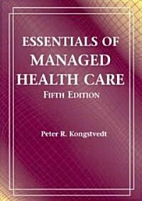 Essentials of Managed Health Care (Paperback, 5th, PCK, Study Guide)
