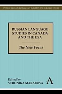 Russian Language Studies in North America : New Perspectives from Theoretical and Applied Linguistics (Hardcover)