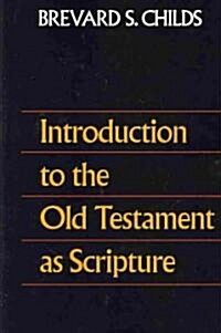 Introduction to the Old Testament as Scripture (Paperback)