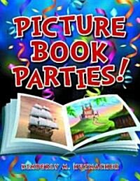 Picture Book Parties! (Paperback)