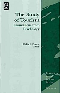 Study of Tourism : Foundations from Psychology (Hardcover)