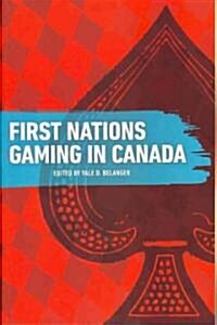 First Nations Gaming in Canada (Paperback)