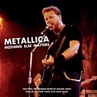 Metallica: Nothing Else Matters (Package)