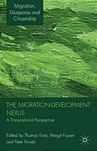 The Migration-development Nexus : A Transnational Perspective (Hardcover)