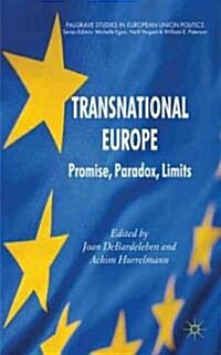 Transnational Europe : Promise, Paradox, Limits (Hardcover)