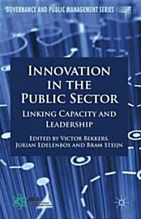 Innovation in the Public Sector : Linking Capacity and Leadership (Hardcover)