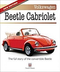 Volkswagen Beetle Cabriolet : The Full Story of the Convertible Beetle (Paperback, New ed)