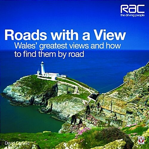 Roads with a View: Wales Greatest Views and How to Find Them by Road (Hardcover)