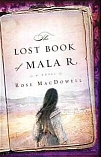 The Lost Book of Mala R. (Paperback)