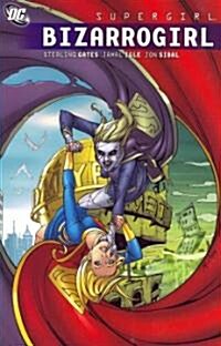 Supergirl: Bizarrogirl (Paperback)
